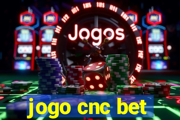 jogo cnc bet